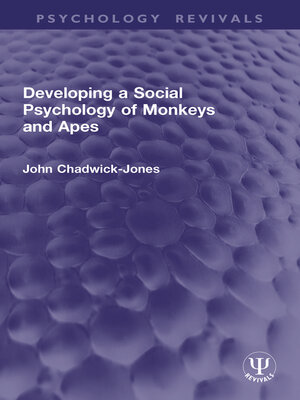 cover image of Developing a Social Psychology of Monkeys and Apes